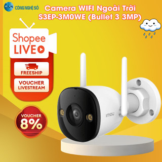Bullet 3 3MP | Camera Imou Ngoài Trời S3EP-3M0WE 5M0WE  | Đàm Thoại 2 Chiều | Màu Ban Đêm | Chính Hãng BH 2 Năm