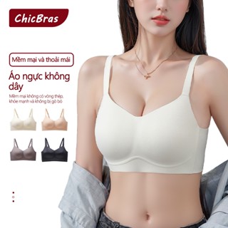 ChicBras Áo ngực nữ Nâng Độn Không Gọng Không Viền NÂNG NGỰC TỐT Mại Thoáng Mát áo Lót Bra Nữ