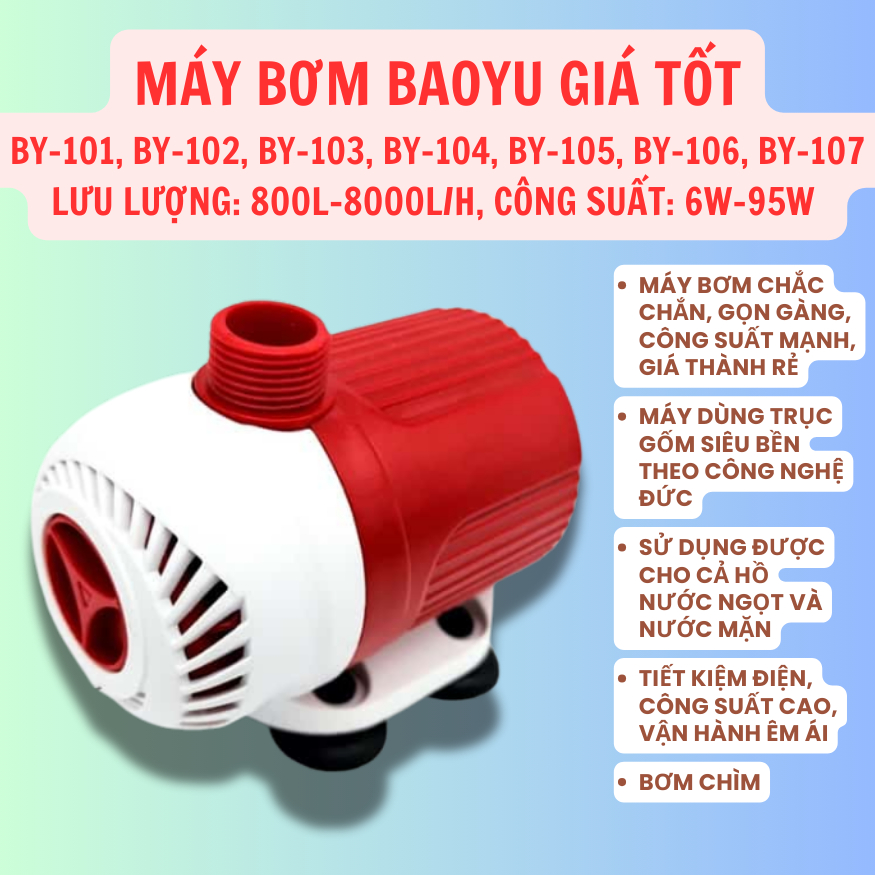 Máy bơm BAOYU BY-101,BY-102, BY-103, BY-104, BY-105, BY-106, BY-107, BY-108S, BY-109S, 800-8000L/Giờ