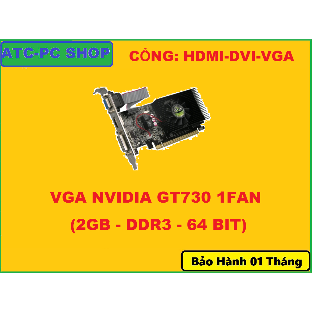 VGA CŨ NVIDIA GT730 1FAN (2GB, DDR3, 128 BIT) | CŨ RẺ NHẤT SHOPEE