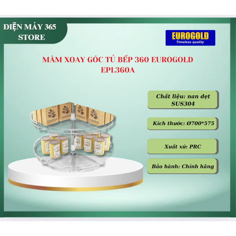 MÂM XOAY INOX TOÀN PHẦN 360º EPL360A / TR360A / TR360F – EUROGOLD - DNH