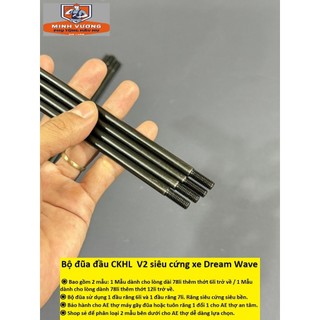 Đũa đầu CKHL siêu cứng đủ size dành cho xe Dream Wave