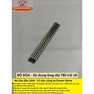 Đũa đầu CKHL siêu cứng đủ size dành cho xe Dream Wave