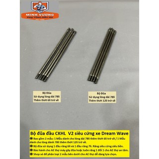 Đũa đầu CKHL siêu cứng đủ size dành cho xe Dream Wave