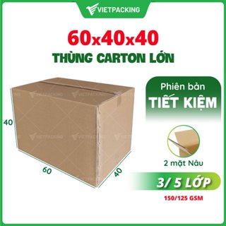 Thùng carton 60x40x40 (Tiết Kiệm) chuyển nhà, thùng giấy lớn, đựng đồ đạc trong nhà, văn phòng