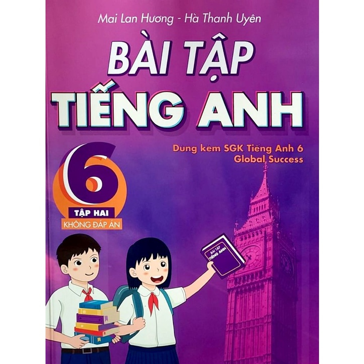 Sách - Bài tập Tiếng Anh 6 tập hai - Không đáp án - dùng kèm SGK Tiếng Anh 6 Global Success
