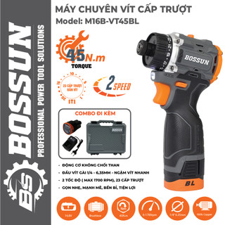  Máy chuyên vít cấp trượt BOSSUN VT45BL,Lực siết 45Nm 23 Cấp Trượt và chế độ khoan Pin 4cell 16.8V 