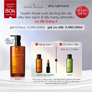 dầu làm sạch và tẩy trang cao cấp shu uemura ultime8∞ cleansing oil 450ml giúp nuôi dưỡng phục hồi 8 vấn đề làn da