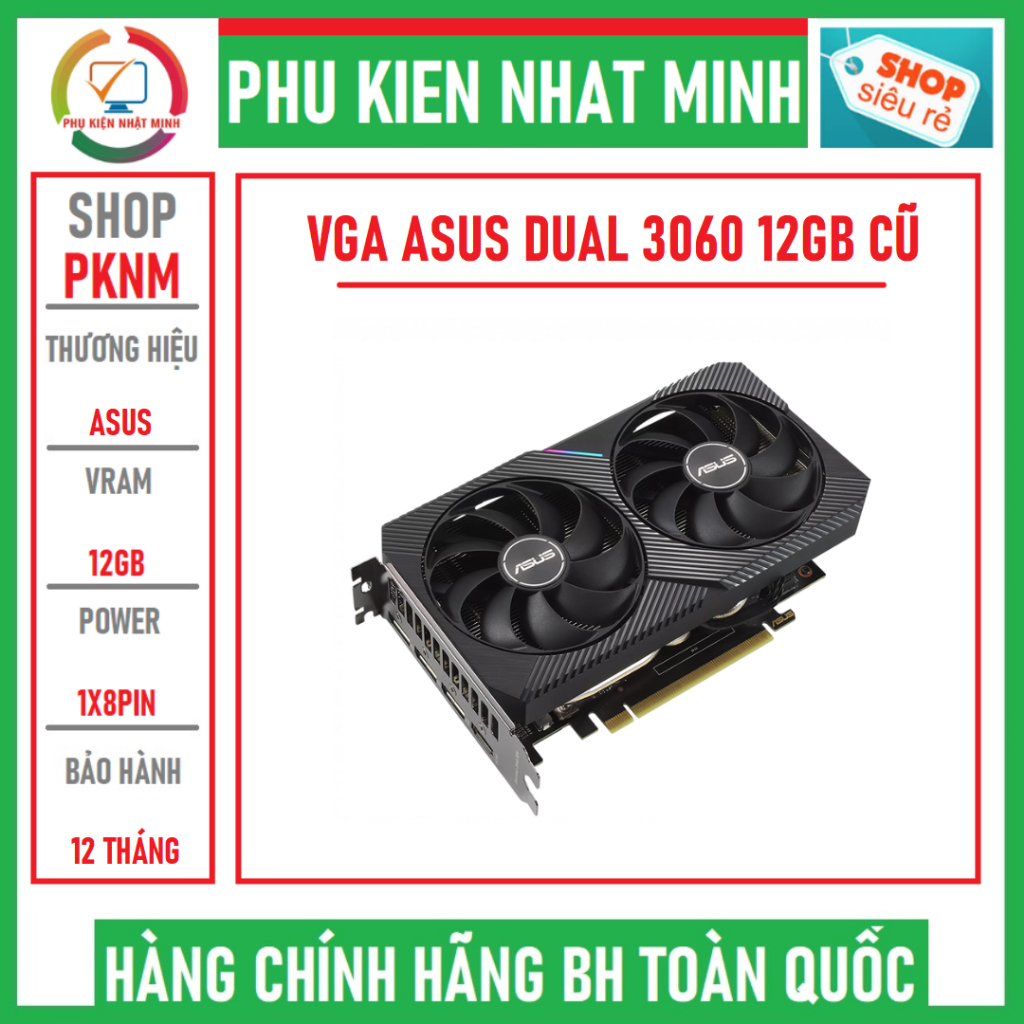 Card màn hình Asus DUAL-RTX 3060-O12G-V2 hàng cũ lướt date 3/2026 bảo hành 12 tháng