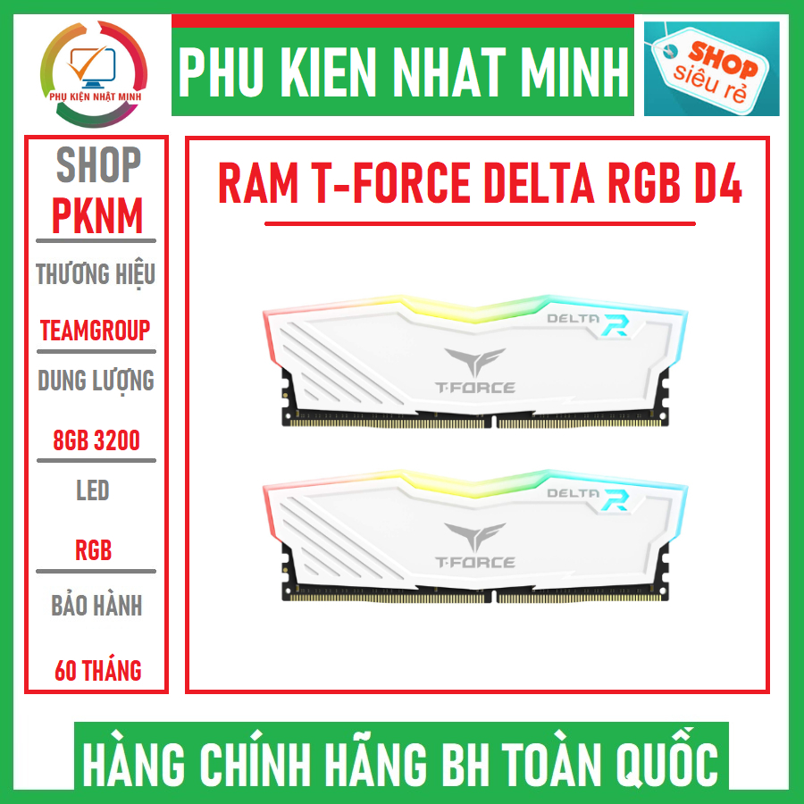 1 hộp 10 thanh Ram Teamgroup T-FORCE DELTA RGB 8GB - 16GB 3200 màu trắng hàng chính hãng bảo hành 5 