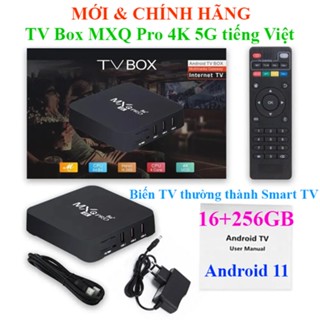 Tivi Box 16+256GB MXQ Pro 4K 5G Tiếng Việt Biến TV thường thành Smart TV xem Youtube hát Karaoke