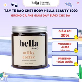 Tẩy Tế Bào Chết Body Cà Phê Hữu Cơ 500g Hella Beauty Giúp Dưỡng Sáng Da Toàn Thân, Giảm Mụn Mờ Thâm