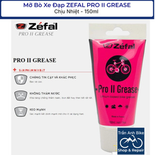 Mỡ Bò Bôi Trơn Chịu Nhiệt Xe Đạp ZEFAL PRO II GREASE 150ml