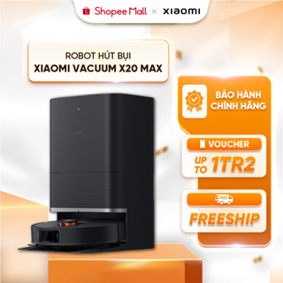 Robot hút bụi lau nhà Xiaomi X20 Max BHR9220EU - Lực hút 8000Pa - Pin 5200mAh - Trạm sạc All in One