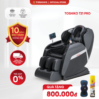 Ghế massage trị liệu toàn thân TOSHIKO T21 Pro cao cấp Bảo Hành 10 năm công nghệ nhiệt hồng ngoại cao cấp