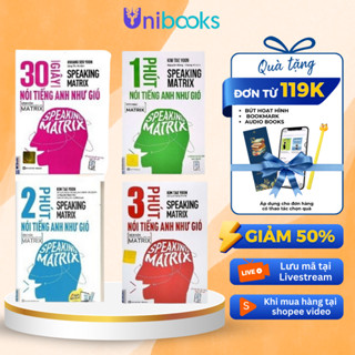 Combo Sách - Speaking Matrix - Nói Tiếng Anh Như Gió - Học Kèm Học Online - Unibooks