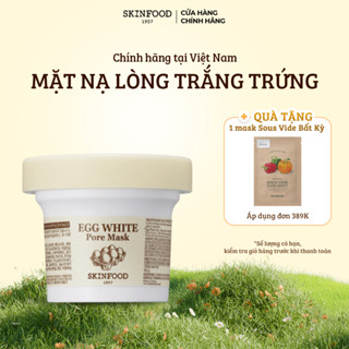 Mặt Nạ Lòng Trắng Trứng Skinfood Egg White Pore Mask tẩy tế bào chết thu nhỏ lỗ chân lông 120g