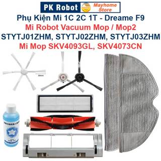 Phụ Kiện Mi 1C 2C 1T Dreame F9 Mi Robot Vacuum Mop/ STYTJ01ZHM, Mop2/ STYTJ02ZHM/ 03ZHM, Mop SKV4093GL, SKV4073CN///