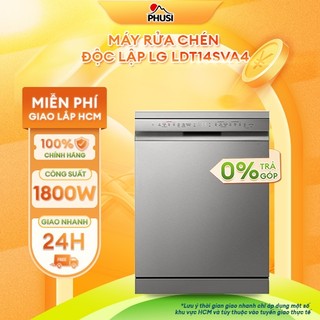 LDT14SVA4 [MIỄN PHÍ SHIP HCM] Máy rửa chén độc lập LG LDT14SVA4 - BH Chính Hãng, Fullbox, Mới 100%