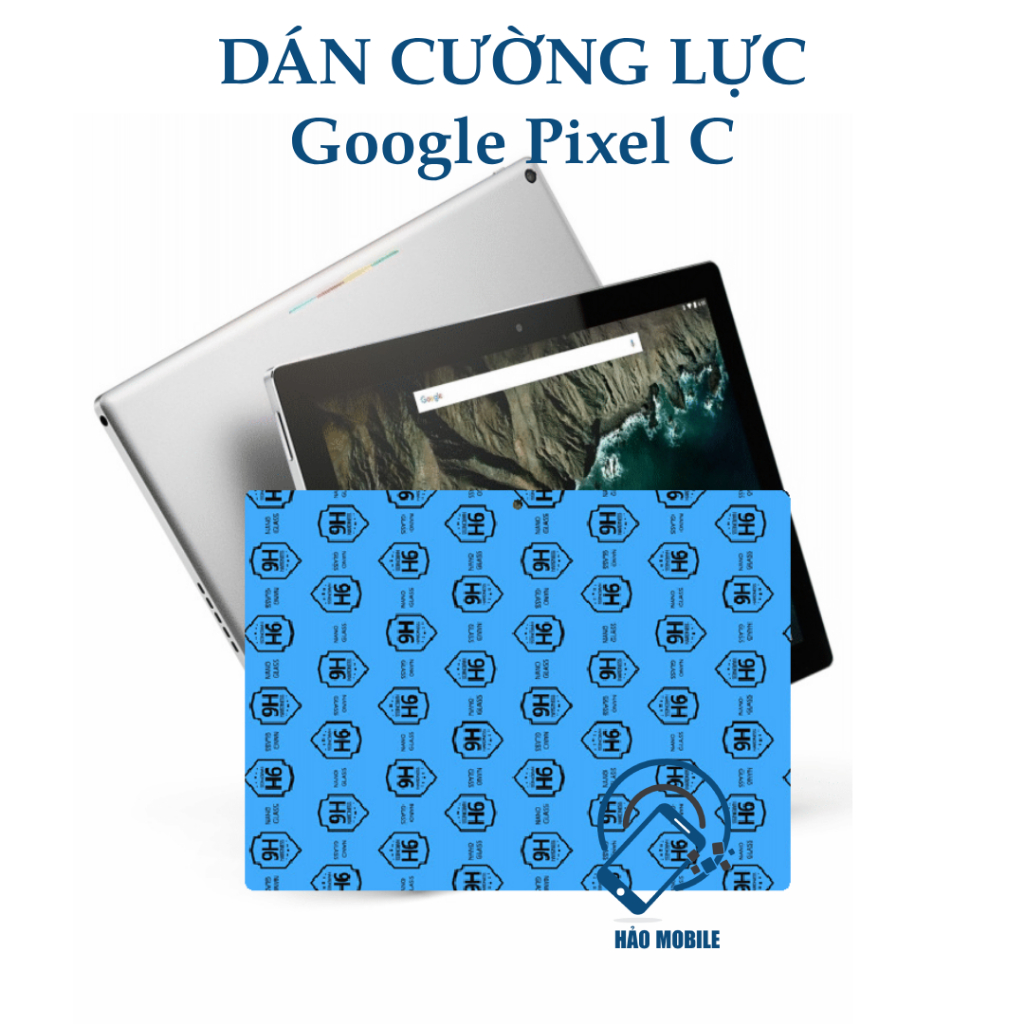 Dán cường lực dẻo nano Google Pixel C ( trong suốt và chống xước tốt )