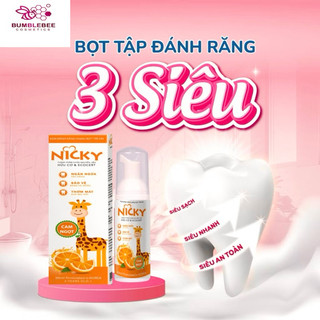 Kem Đánh Răng Dạng Bọt Nicky Cho Bé - An Toàn Khi Nuốt, Chống Sâu Răng - 60ml Chính Hãng
