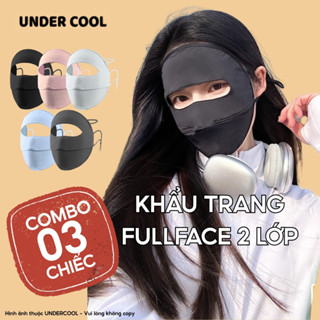 COMBO 3 Khẩu Trang Chống Nắng Fullface UNDERCOOL  Che Trán Toàn Bộ Khuôn Mặt Chống Tia UV Thun Lạnh,Có Hai lớp KT02 CB05