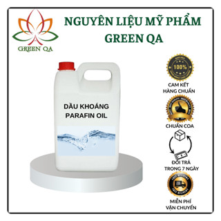 [GREEN QA] Dầu khoáng parafin, parafin oil, dầu trắng, dầu mát xa, bôi trơn, dùng trong dược, nguyên liệu mỹ phẩm