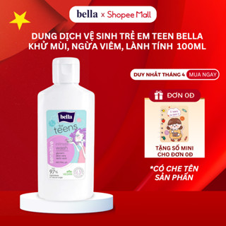 Dung Dịch Vệ Sinh Cho Bé Gái Tuổi Dậy Thì Teen Bella Làm Sạch, Khử Mùi, Ngừa Viêm Nhiễm 100ml