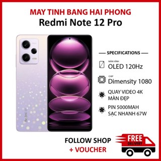 Điện thoại Xiaomi Redmi Note 12 Pro, rom quốc tế màn Full HD+ tần số quét 120Hz, Pin 5000 hỗ trợ sạc nhanh 67W