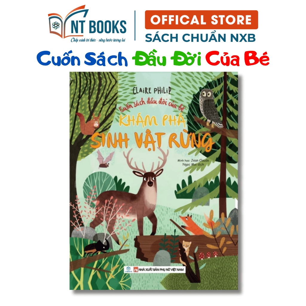 Cuốn Sách Đầu Đời Của Bé - Khám Phá Sinh Vật Rừng - ND