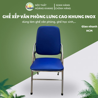 (GIÁ Sỉ) Ghế xếp văn phòng, ghế xếp tựa lưng cao, ghế gấp gọn khung inox giá xưởng nội thất Hoàng Khang