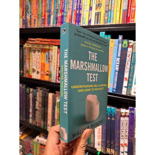 Sách - The Marshmallow Test: Understanding Self-control and How To Master It by Walter Mischel