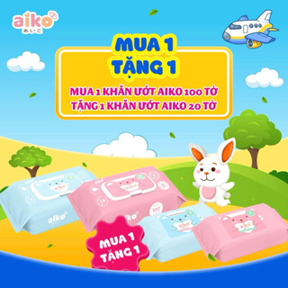 (tặng 1 khăn 20 tờ) Khăn giấy Ướt 100 Tờ Không Mùi Aiko - Vệ sinh cho Bé Việt Nam