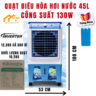 Quạt Điều Hòa Hơi Nước - Dung Tích 45L - CÔNG NGHỆ INVERTER- LÀM MÁT NHANH BẢO HÀNH 12 THÁNG