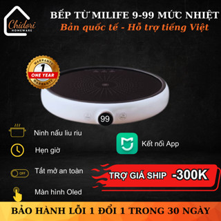 HCM GIAO 2H - Bếp từ Mijia/ Milife 9 mức - 99 mức tiếng Việt có hẹn giờ & kết nối APP (BH 12T)