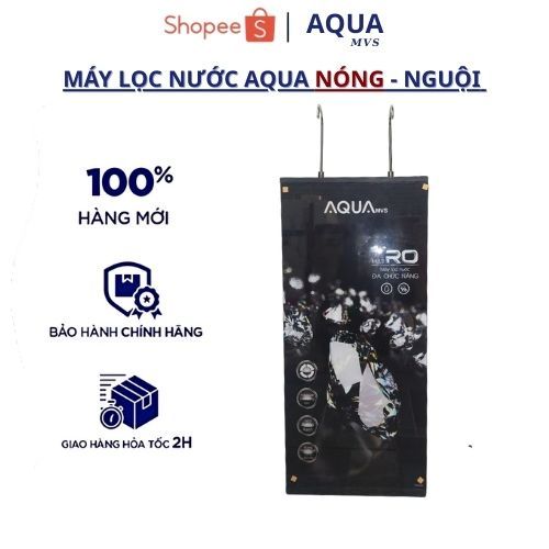 Máy lọc nước RO AQUA - Máy lọc nước AQUA MVS 2 chức năng NÓNG -  NGUỘI Model 9 cấp lọc , 2 vòi - Chính Hãng