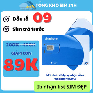 [Đồng giá 89k] Sim Vinaphone số đẹp Đầu 09 Sale Giá rẻ nhất, Số dễ nhớ [ĐKCC + ESIM tại Vinaphone]