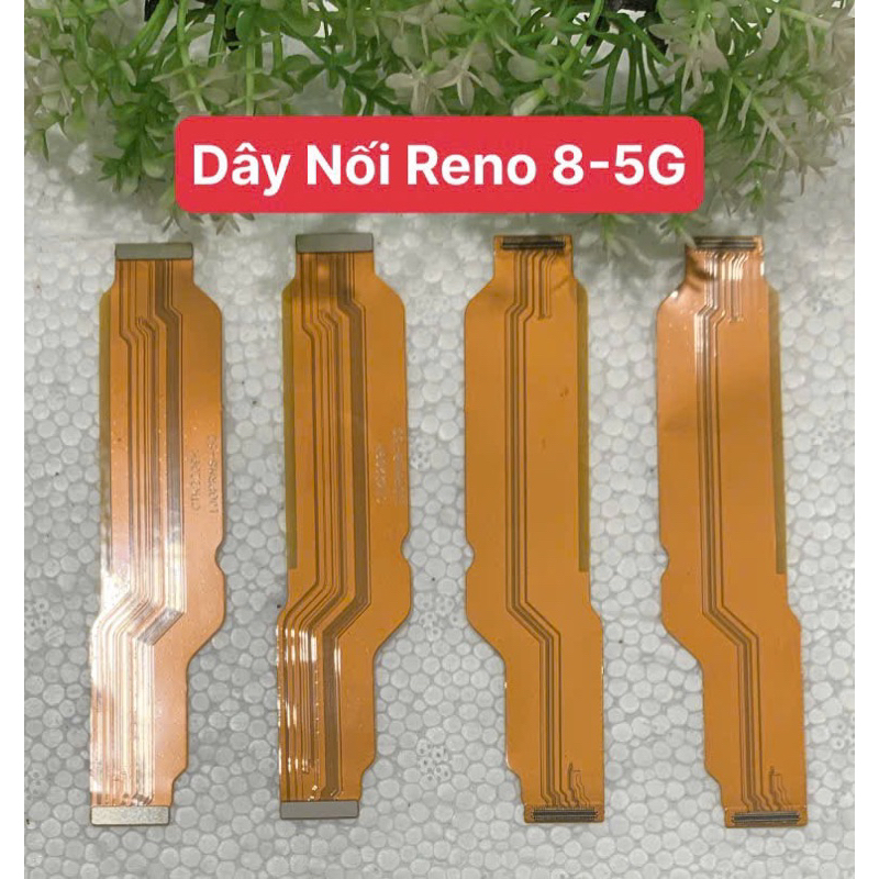 OPPO RENO 8 5G – DÂY NGUỒN MAIN OPPO RENO 8 5G – CÁP NỐI MAIN OPPO RENO 8.5G – OPPO RENO 8 5G