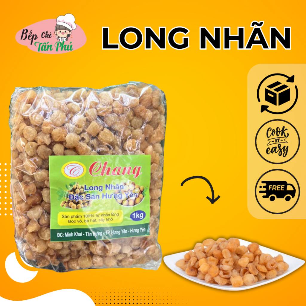 Long nhãn Sấy khô nhãn Chang đặc sản Hưng Yên 1kg - Bếp Chè Tấn Phú