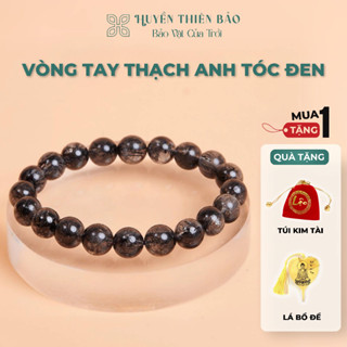 Vòng tay thạch anh tóc đen - Huyền Thiên Bảo - vòng đá năng lượng [Tặng hộp đựng Cao cấp]