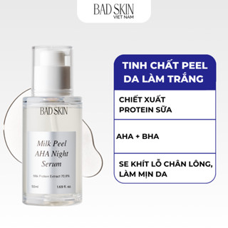 [ date t1/2026]Tinh chất peel da làm trắng và trẻ hoá thế hệ mới Badskin Milk Peel AHA Night Serum 50ml