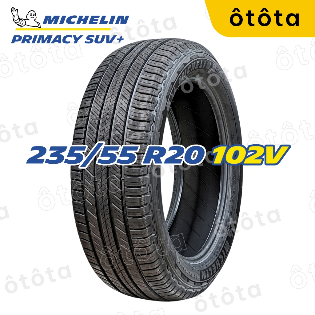 Lốp ô tô Michelin Primacy SUV+ - 235/55 R20 102V – Chính Hãng BH 6 năm (235/55R20, 235 55 R20)