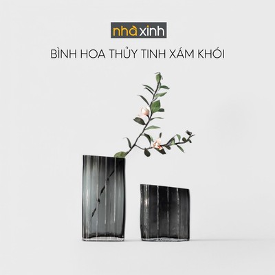 Bình Hoa Decor Thủy Tinh Xám Khói Dáng Vuông Trang Trí Phòng Khách - Nhà Xinh