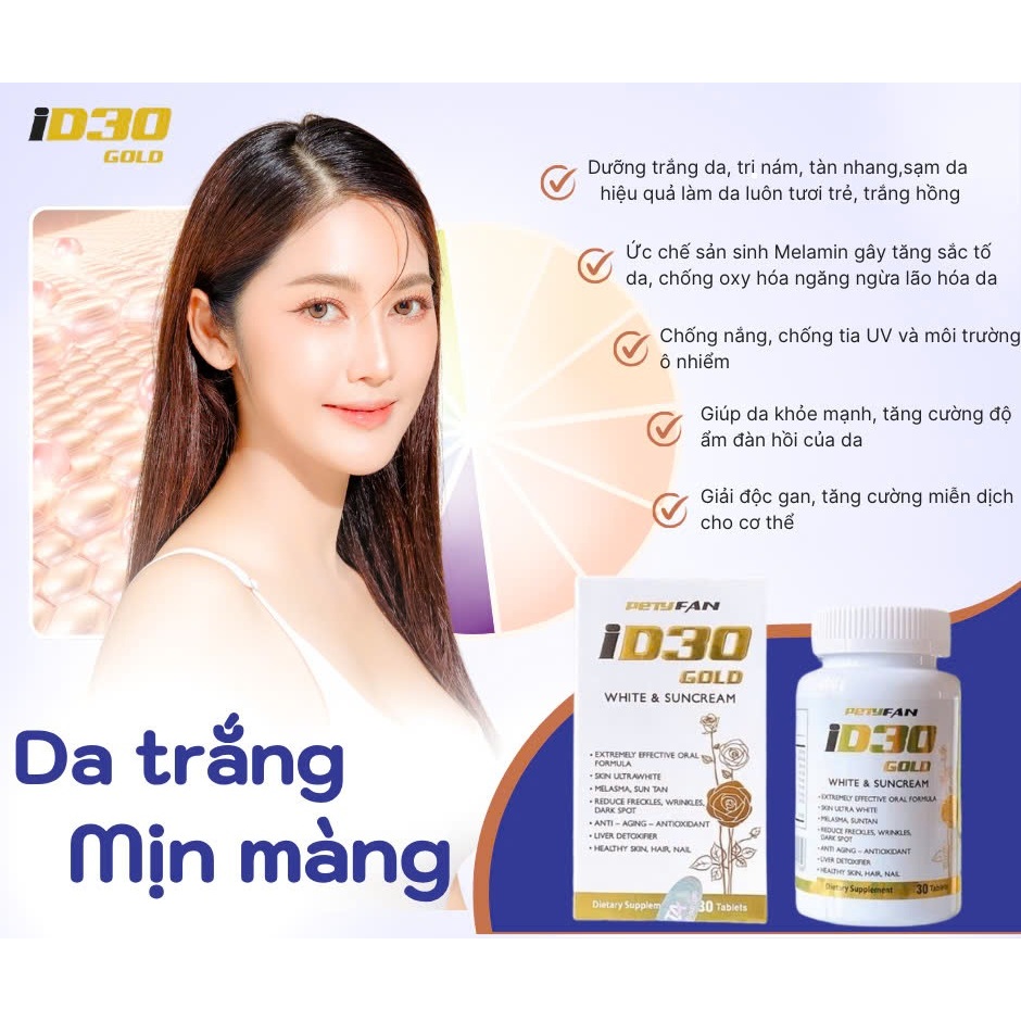 Viên Uống ID30 Trắng Sáng Da PETYFAN ID 30 Gold White & Suncream Chống Nắng Giảm Nám Chống Lão Hóa - Hộp 30Viên