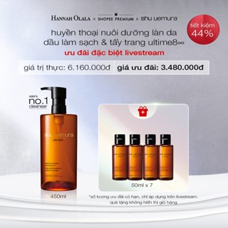 [Shu x HO Daily Live] dầu tẩy trang cao cấp shu uemura ultime8∞ sublime tsubaki cleansing oil 450ml reno