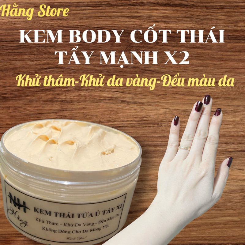  Kem body cốt thái tẩy mạnh X2 kem body khử thâm đen khử da vàng trắng da nhanh.không dành cho da mỏng. 