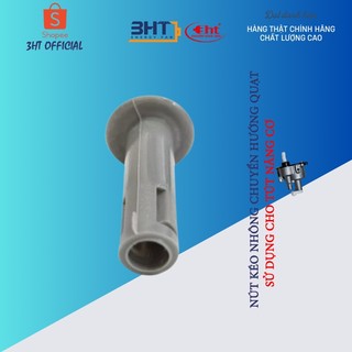 Nút Kéo Tút Năng Quạt - Rút tút năng quạt điện