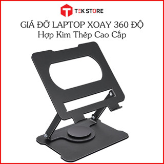 Giá Đỡ Laptop Xoay 360 Độ - Kệ Laptop Hợp Kim Thép Cao Cấp - Có Thể Gấp Gọn - TekStore