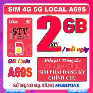 Sim Local A69 (2gb/ngày x 30 ngày) - free tháng đầu tiên gia hạn 69k/tháng