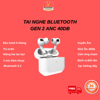 (Tặng 5 món ) Tai nghe Bluetooth Pro Gen 2 ANC PIN 8H, chống ồn chủ động 40db.Bảo hành 6T